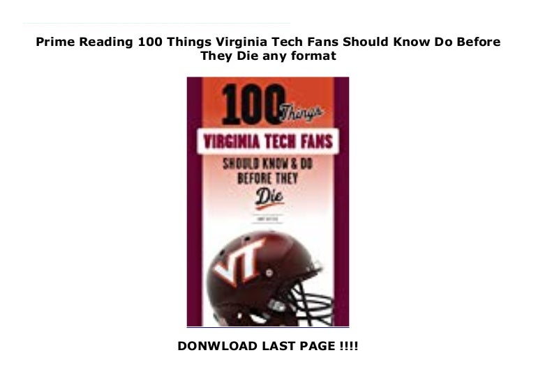 100 Things Virginia Fans Should Know and Do Before They Die (100 Things...Fans Should Know)